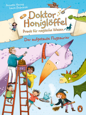 cover image of Doktor Honiglöffel, Praxis für magische Wesen--Der aufgetaute Flugsaurier